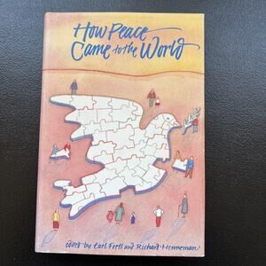 How Peace Came to the World Hardcover 1st Edition Earl W. Foel and Nenneman DJ